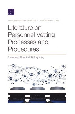 Literature on Personnel Vetting Processes and Procedures 1