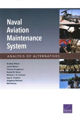 Bradley Wilson, Jessie Riposo, Thomas Goughnour, Rachel M Burns, Michael J D Vermeer, Ajay K Kochhar, Angelena Bohman, Mel Eisman - Naval Aviation Maintenance System, Häftad