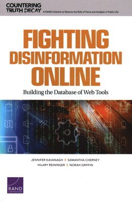 Jennifer Kavanagh, Samantha Cherney, Hilary Reininger, Norah Griffin - Fighting Disinformation Online, Häftad