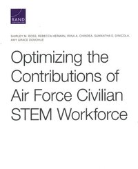 bokomslag Optimizing the Contributions of Air Force Civilian STEM Workforce