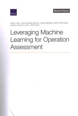 Leveraging Machine Learning for Operation Assessment 1