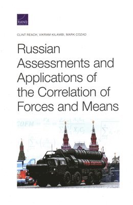 Russian Assessments and Applications of the Correlation of Forces and Means 1
