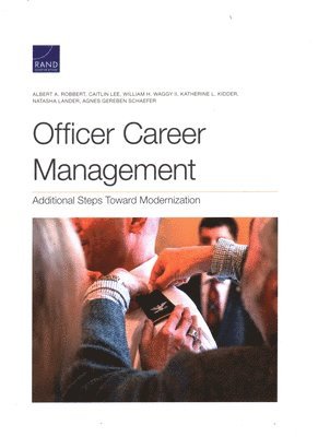 Albert A Robbert, Katherine L Kidder, Caitlin Lee, Agnes Gereben Schaefer, William H Waggy, Natasha Lander - Officer Career Management, Häftad