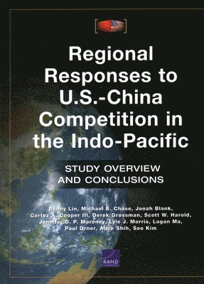 bokomslag Regional Responses to U.S.-China Competition in the Indo-Pacific