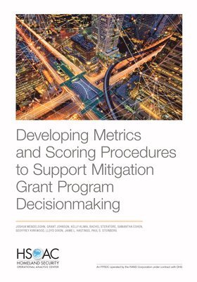 Developing Metrics and Scoring Procedures to Support Mitigation Grant Program Decisionmaking 1