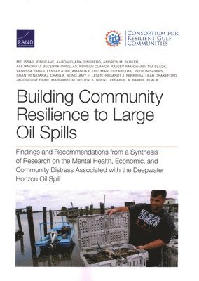 Building Community Resilience to Large Oil Spills 1