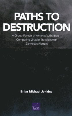 Paths to Destruction