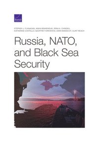 bokomslag Russia, NATO, and Black Sea Security