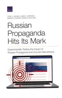 bokomslag Russian Propaganda Hits Its Mark