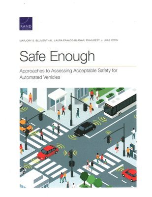 Marjory S Blumenthal, Laura Fraade-Blanar, Ryan Best, J Luke Irwin - Safe Enough, Häftad