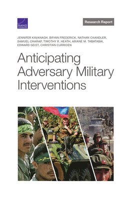 Anticipating Adversary Military Interventions 1