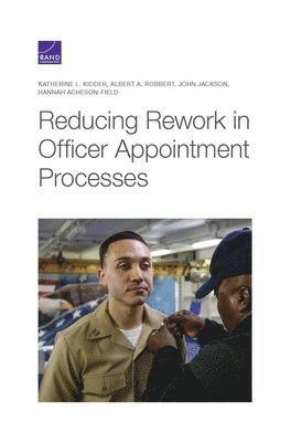 Reducing Rework in Officer Appointment Processes 1