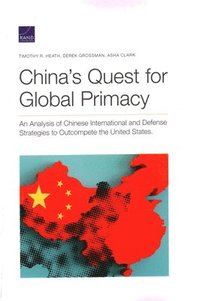 bokomslag China's Quest for Global Primacy