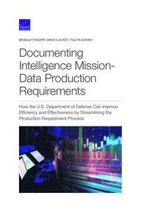 bokomslag Documenting Intelligence Mission-Data Production Requirements