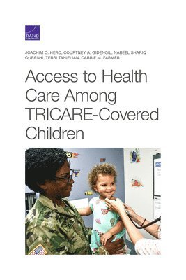 Access to Health Care Among Tricare-Covered Children 1