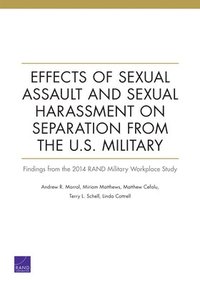 bokomslag Effects of Sexual Assault and Sexual Harassment on Separation from the U.S. Military