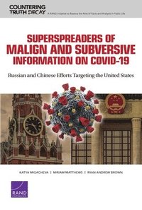 bokomslag Superspreaders Of Malign And Subversive Information On Covid-19