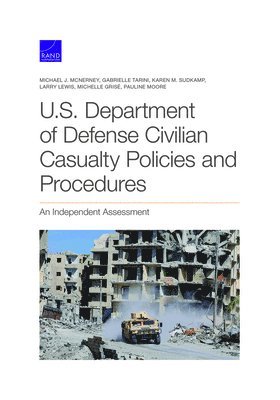 bokomslag U.S. Department of Defense Civilian Casualty Policies and Procedures