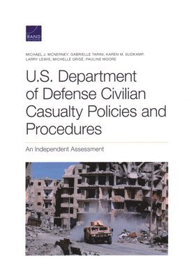 bokomslag U.S. Department of Defense Civilian Casualty Policies and Procedures