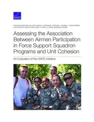 Assessing the Association Between Airmen Participation in Force Support Squadron Programs and Unit Cohesion 1