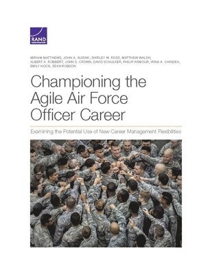 Championing the Agile Air Force Officer Career 1