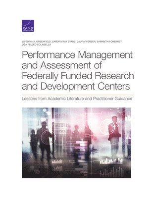 bokomslag Performance Management and Assessment of Federally Funded Research and Development Centers