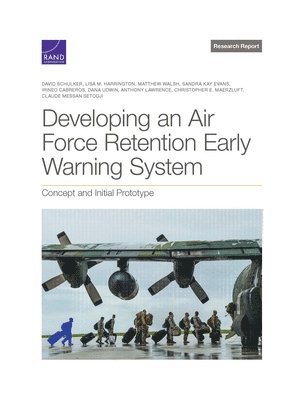 Developing an Air Force Retention Early Warning System 1