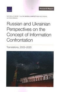 bokomslag Russian and Ukrainian Perspectives on the Concept of Information Confrontation