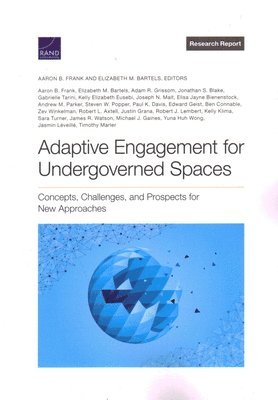 Adaptive Engagement for Undergoverned Spaces 1