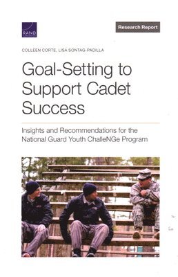 Colleen Corte, Lisa Sontag-Padilla - Goal-Setting to Support Cadet Success, Häftad