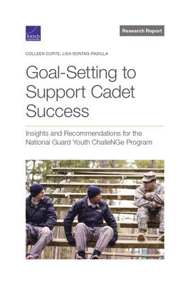 Goal-Setting to Support Cadet Success 1