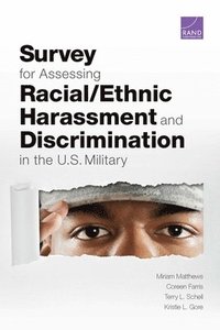 bokomslag Survey for Assessing Racial/Ethnic Harassment and Discrimination in the U.S. Military