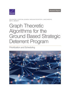 bokomslag Graph Theoretic Algorithms for the Ground Based Strategic Deterrent Program