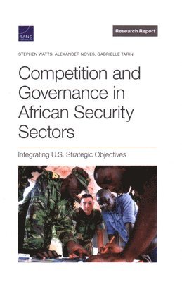 Competition and Governance in African Security Sectors 1