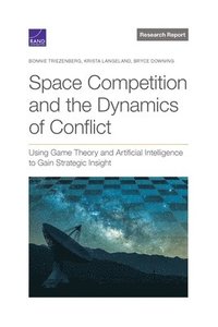 bokomslag Space Competition and the Dynamics of Conflict