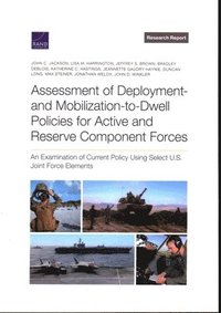 bokomslag Assessment of Deployment- And Mobilization-To-Dwell Policies for Active and Reserve Component Forces