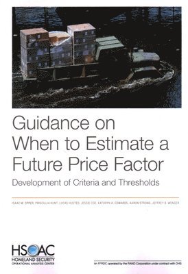 Guidance on When to Estimate a Future Price Factor 1