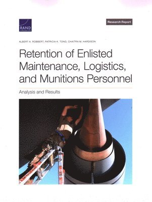 bokomslag Retention of Enlisted Maintenance, Logistics, and Munitions Personnel