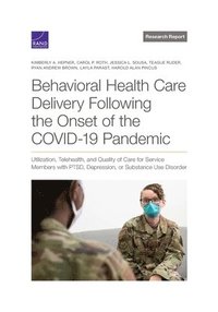 bokomslag Behavioral Health Care Delivery Following the Onset of the COVID-19 Pandemic