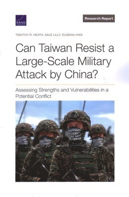 Can Taiwan Resist a Large-Scale Military Attack by China? 1