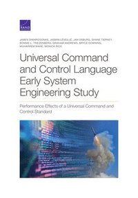 bokomslag Universal Command and Control Language Early System Engineering Study