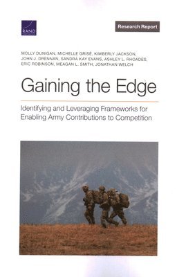 Molly Dunigan, Michelle Grisé, John J Drennan, Sandra Kay Evans, Ashley L Rhoades, Eric Robinson, Meagan L Smith, Jonathan Welch - Gaining the Edge, Häftad