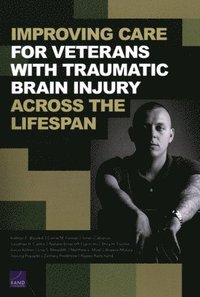 bokomslag Improving Care for Veterans with Traumatic Brain Injury Across the Lifespan