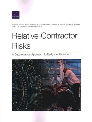 Philip S Anton, William Shelton, James Ryseff, Stephen B Joplin, Megan McKernan, Chad J R Ohlandt, Samantha Cohen - Relative Contractor Risks, Häftad