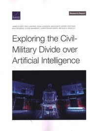bokomslag Exploring the Civil-Military Divide Over Artificial Intelligence