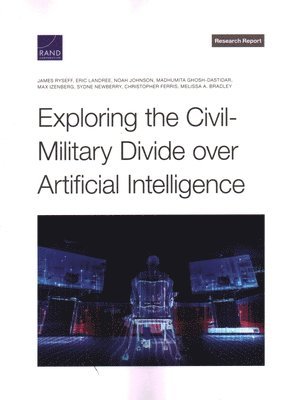 Exploring the Civil-Military Divide Over Artificial Intelligence 1