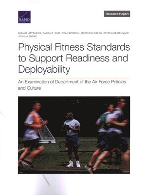 Physical Fitness Standards to Support Readiness and Deployability 1