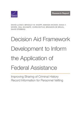 David Luckey, Bradley M Knopp, Amanda Wicker - Decision Aid Framework Development to Inform the Application of Federal Assistance, Häftad