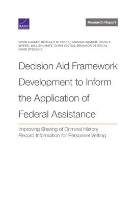 Decision Aid Framework Development to Inform the Application of Federal Assistance 1