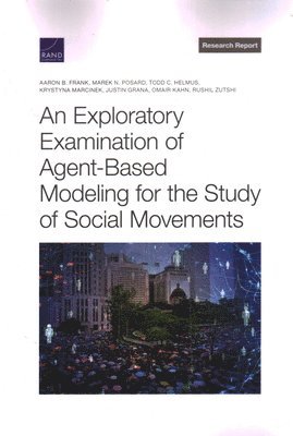 bokomslag Exploratory Examination of Agent-Based Modeling for the Study of Social Movements